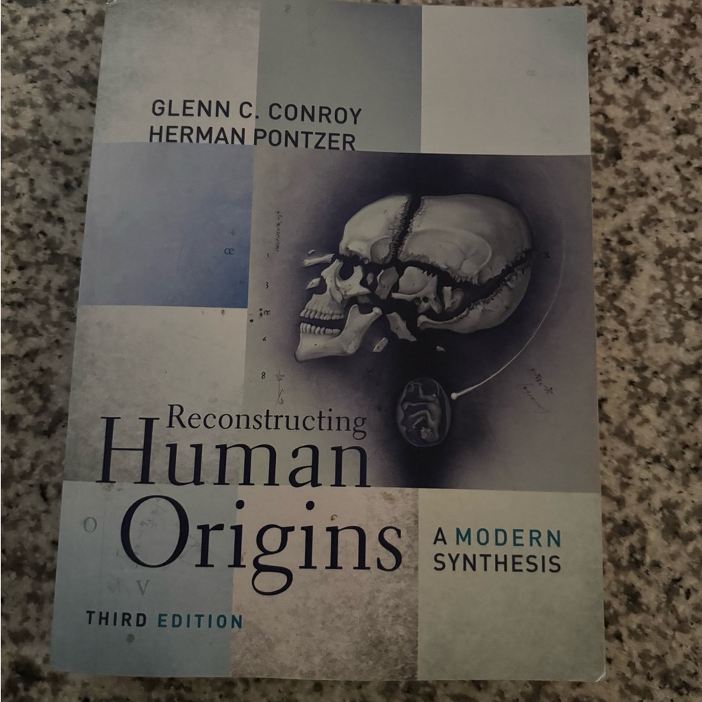 Reconstructing human origins; a modern synthesis; third edition